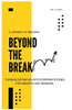 Beyond The Break