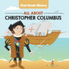 First Grade History: All About Christopher Columbus