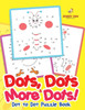 Dots, Dots & More Dots! Dot to Dot Puzzle Book