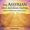The Assyrian and Neo-Assyrian Empire Children's Middle Eastern History Books