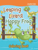 Leaping Lizard Hoppy Frog Coloring Book