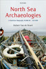 North Sea Archaeologies: A Maritime Biography, 10,000 BC - AD 1500