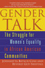 Gender Talk: The Struggle for Women's Equality in African American Communities