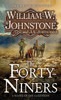 The Forty-Niners: A Novel of the Gold Rush