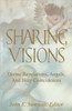 Sharing Visions: Divine Revelations, Angels, and Holy Coincidences