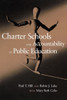 Charter Schools and Accountability in Public Education