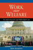 Work over Welfare: The Inside Story of the 1996 Welfare Reform Law