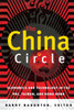 China Circle: Economics and Technology in the PRC, Taiwan, and Hong Kong
