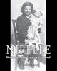 Nirelle: Memories Of Escape And Survival - 9781950647712