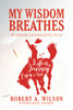 My Wisdom Breathes: Wisdom Energizes Fun - 9781982270964