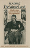 Reading ""The Waste Land"": Modernism and the Limits of Interpretation