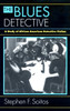 The Blues Detective: A Study of African American Detective Fiction