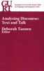 Analyzing Discourse: Text and Talk