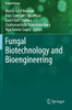 Fungal Biotechnology And Bioengineering (Fungal Biology)