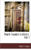 Mark Twain's Letters, Vol. 1