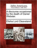 A Discourse Occasioned by the Death of Daniel Webster.