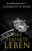 Das Perfekte Leben (Der Perfekte Fremde) (German Edition)