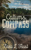 Callum'S Compass: Journey To Love (Love, Hope, And Faith)