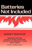 Batteries Not Included: Sermons For The Sundays After Pentecost (Sundays In Ordinary Time) First Third Cycle C Gospel Texts