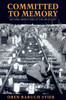 Committed to Memory: Cultural Mediations of the Holocaust