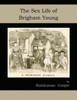 The Sex Life of Brigham Young