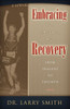 Embracing the Journey of Recovery: From Tragedy to Triumph