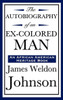The Autobiography of an Ex-Colored Man (an African American Heritage Book)