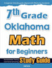 7th Grade Oklahoma Math for Beginners: Standardized Testing and Home Schooling Study Guide
