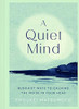 A Quiet Mind: Buddhist Ways To Calm The Noise In Your Head