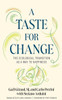 A Taste for Change: The Ecological Transition as a Way to Happiness
