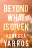 Beyond What Is Given