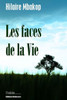 Les faces de la vie