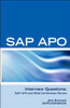 SAP Apo Interview Questions, Answers, and Explanations: SAP Apo Certification Review