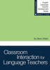 Classroom Interaction for Language Teachers