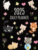 Cats Daily Planner 2025: Make 2025 a Meowy Year! Cute Kitten Year Organizer: January-December (12 Months)