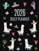 Llama Planner 2026: Cute 2026 Alpaca & Cactus Daily Organizer January-December (12 Months) Funny Farm Animal Agenda