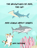 The Adventures of Moo, The Cat: Moo Learns About Sharks