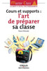 L'art de prÃ©parer sa classe