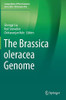 The Brassica Oleracea Genome (Compendium Of Plant Genomes)