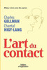 L'art du contact: Mieux vivre avec les autres
