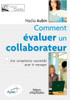 Comment Ã©valuer un collaborateur: Une compÃ©tence essentielle pour le manager