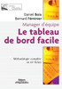 Le tableau de bord facile