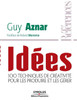 IdÃ©es: 100 techniques de crÃ©ativitÃ© pour les produire et les gÃ©rer