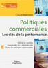 Politiques commerciales: Les clÃ©s de la performance