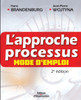 L'approche processus: Mode d'emploi