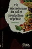 Vie microbienne du sol et production vÃ©gÃ©tale