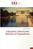 Education, DÃ©mocratie, RÃ©vision Et Pragmatisme