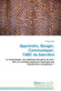 Apprendre, Bouger, Communiquer, l'Abc Du Bien-Ètre