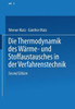 Die Thermodynamik Des Wärme- Und Stoffaustausches in Der Verfahrenstechnik: Band 2: Anwendung Auf Rektifikation, Adsorption, Absorption Und Extraktion