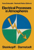 Electrical Processes in Atmospheres: Proceedings of the Fifth International Conference on Atmospheric Electricity Held at Garmisch-Partenkirchen (Germ
